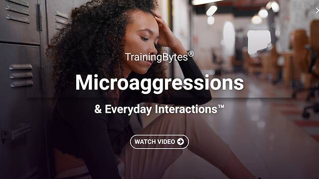 TrainingBytes® Microaggressions & Everyday Interactions™