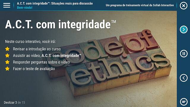 A.C.T. with Integrity™ Real Situations for Discussion (Portuguese-Brazilian)