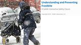 Understanding and Preventing Frostbite™