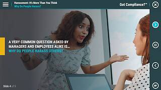 Got Compliance?™ <mark>Harassment</mark>: It’s More Than You Think™