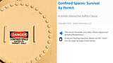 Confined Spaces: Survival by Permit™