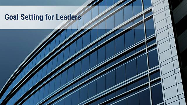 Goal Setting for Leaders