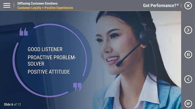 Got Performance?® Diffusing Customer Emotions